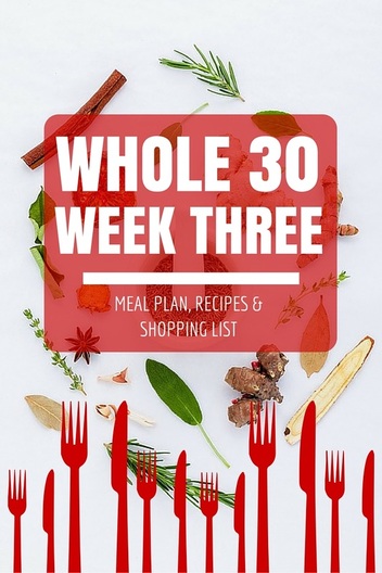 whole30 week3 meal plan and recipes